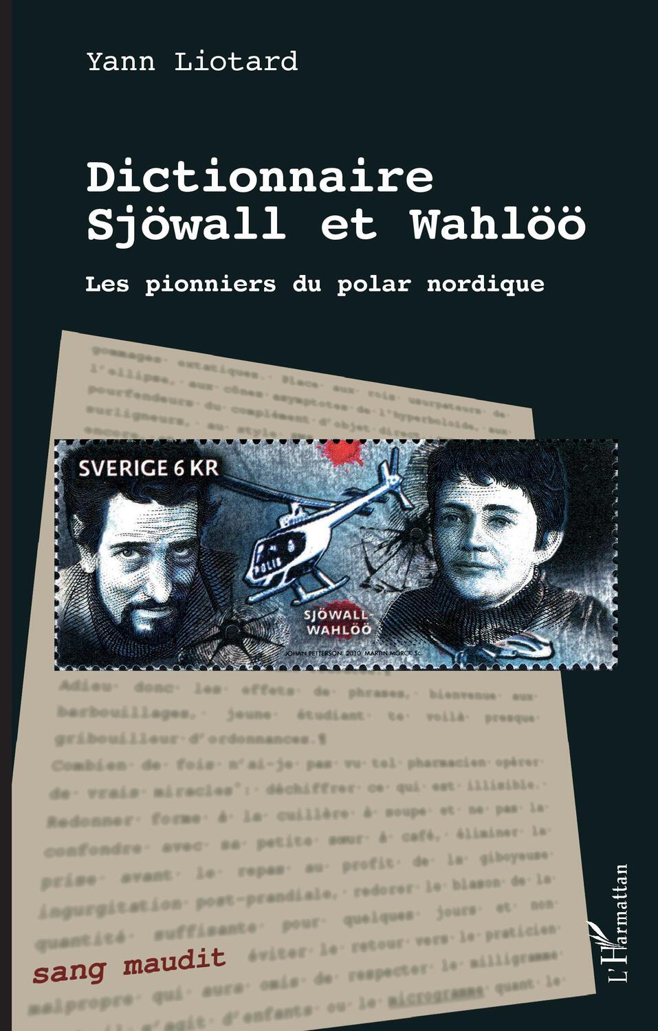 Cover: 9782343207001 | Dictionnaire Sjöwall et Wahlöö | Les pionniers du polar nordique
