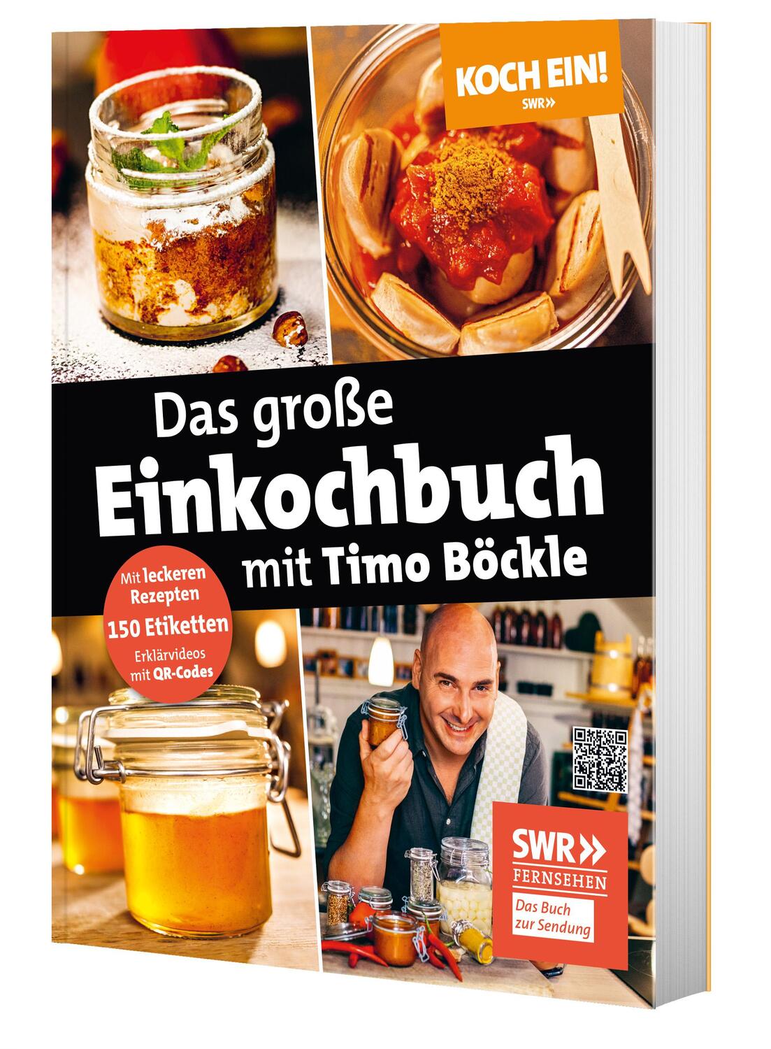 Bild: 9783949183096 | Koch ein! Das große Einkochbuch mit Timo Böckle. Plus 150 liebevoll...