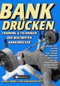 Cover: 9783929002089 | Bankdrücken | Training und Techniken der weltbesten Bankdrücker | Buch