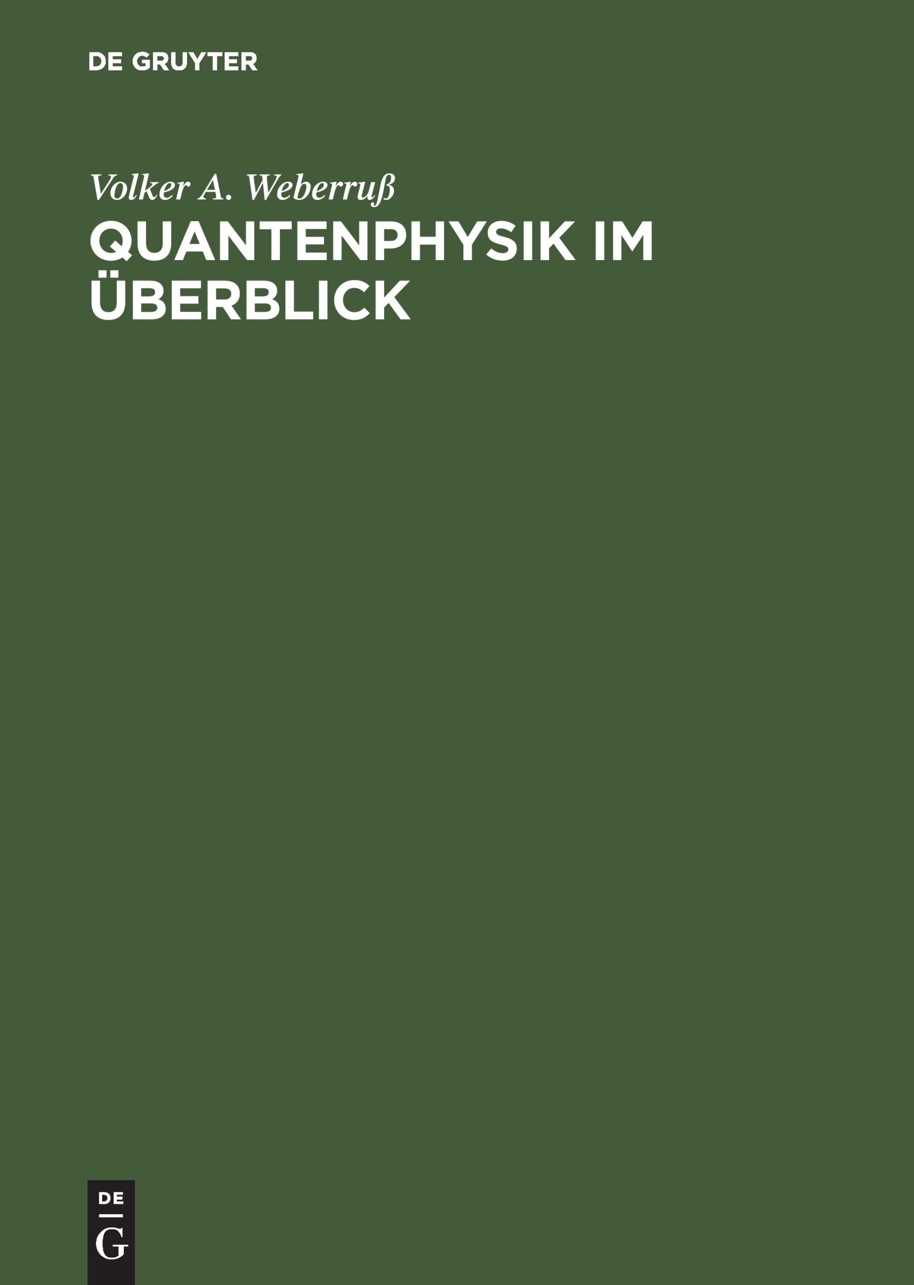 Cover: 9783486244182 | Quantenphysik im Überblick | Volker A. Weberruß | Buch | XXVI | 1998