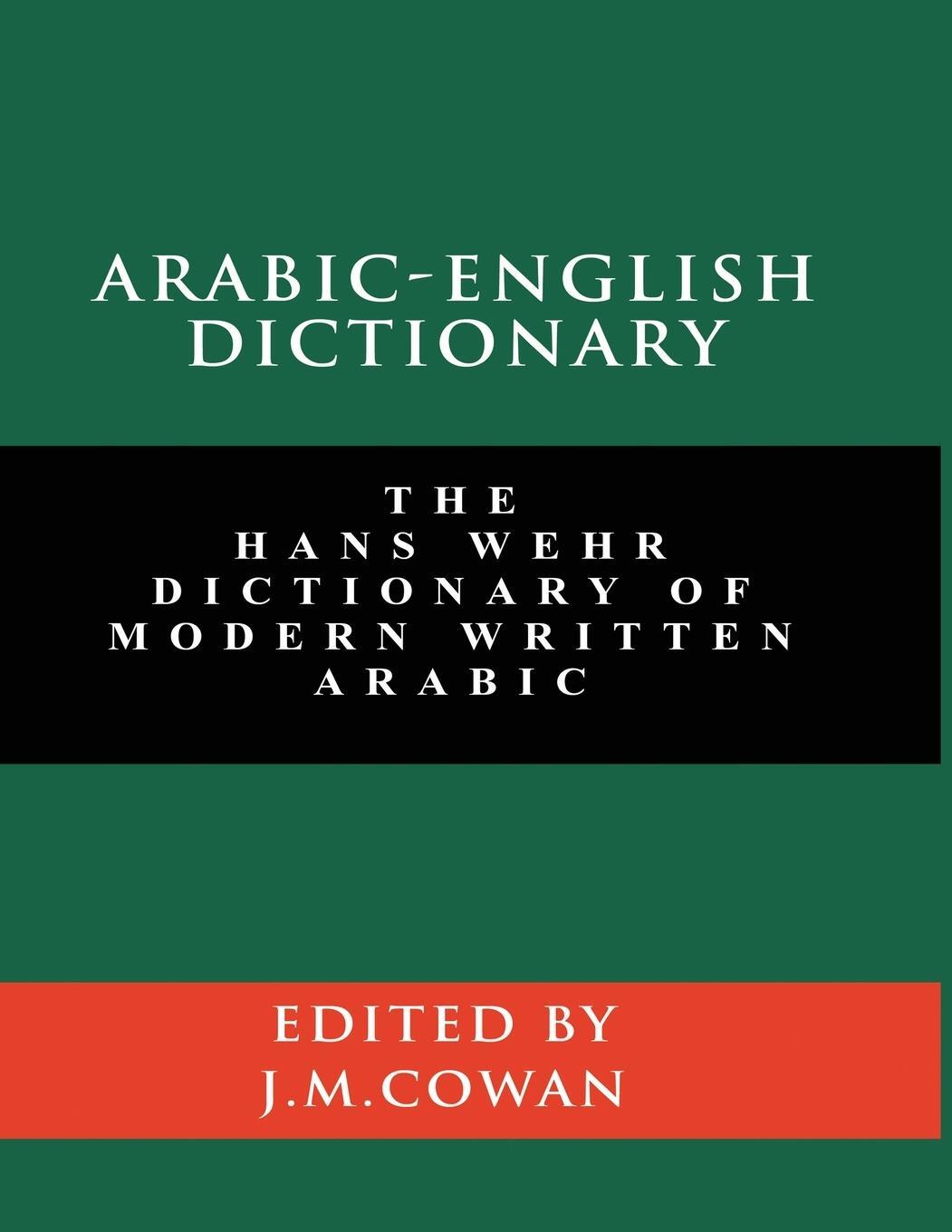 Cover: 9781777257323 | Arabic-English Dictionary | Hans Wehr (u. a.) | Taschenbuch | Englisch