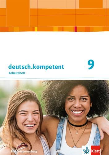 Cover: 9783123160981 | deutsch.kompetent 9. Ausgabe Baden-Württemberg. Arbeitsheft mit...