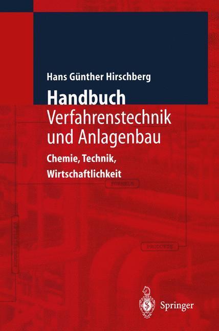 Cover: 9783642635502 | Handbuch Verfahrenstechnik und Anlagenbau | Hans G. Hirschberg | Buch