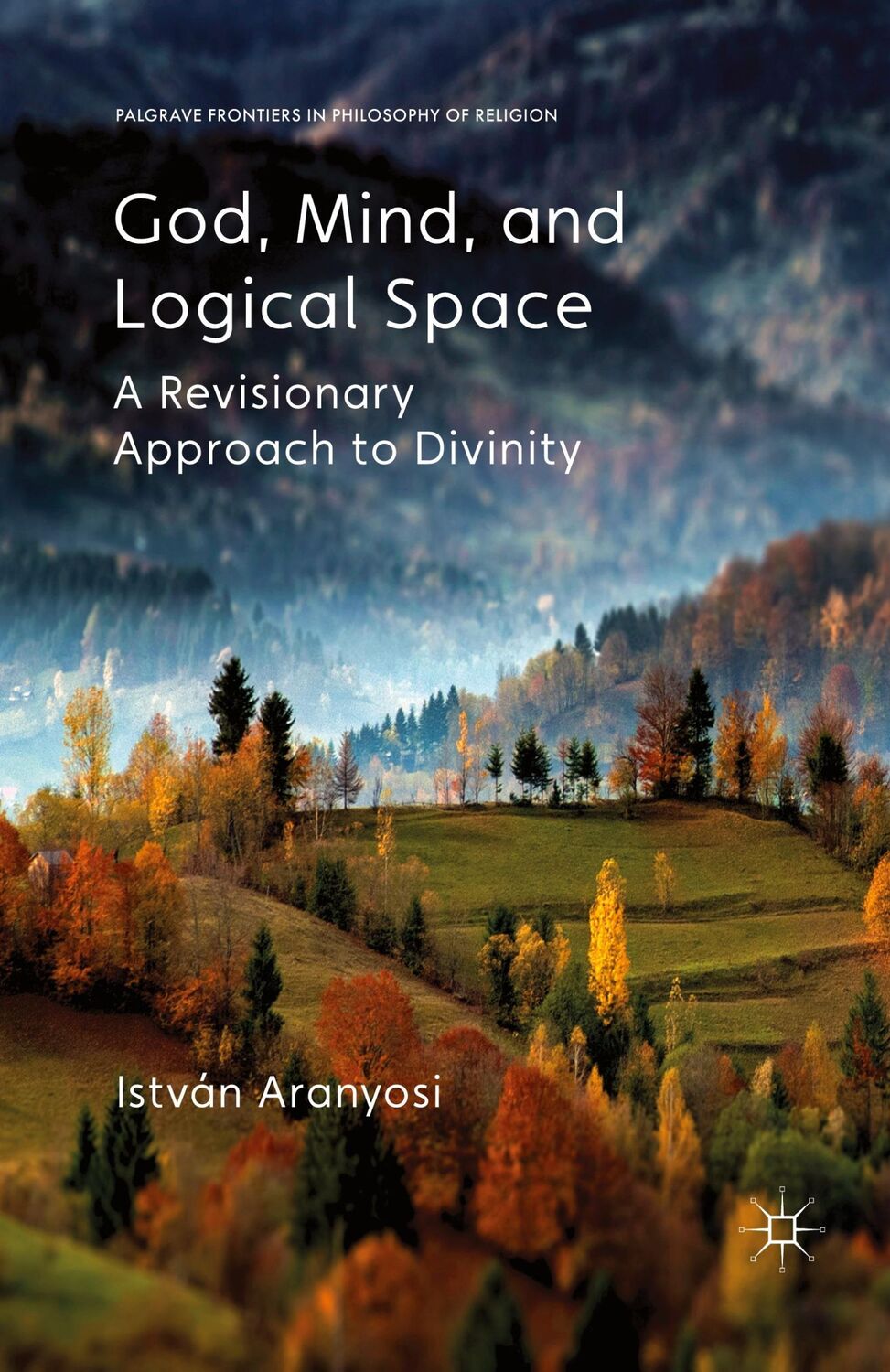 Cover: 9781349447633 | God, Mind and Logical Space | A Revisionary Approach to Divinity