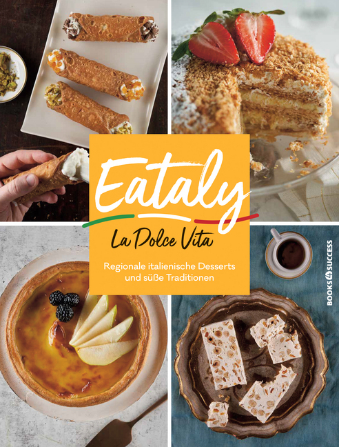 Cover: 9783864707223 | Eataly - La Dolce Vita | Eataly | Taschenbuch | 176 S. | Deutsch