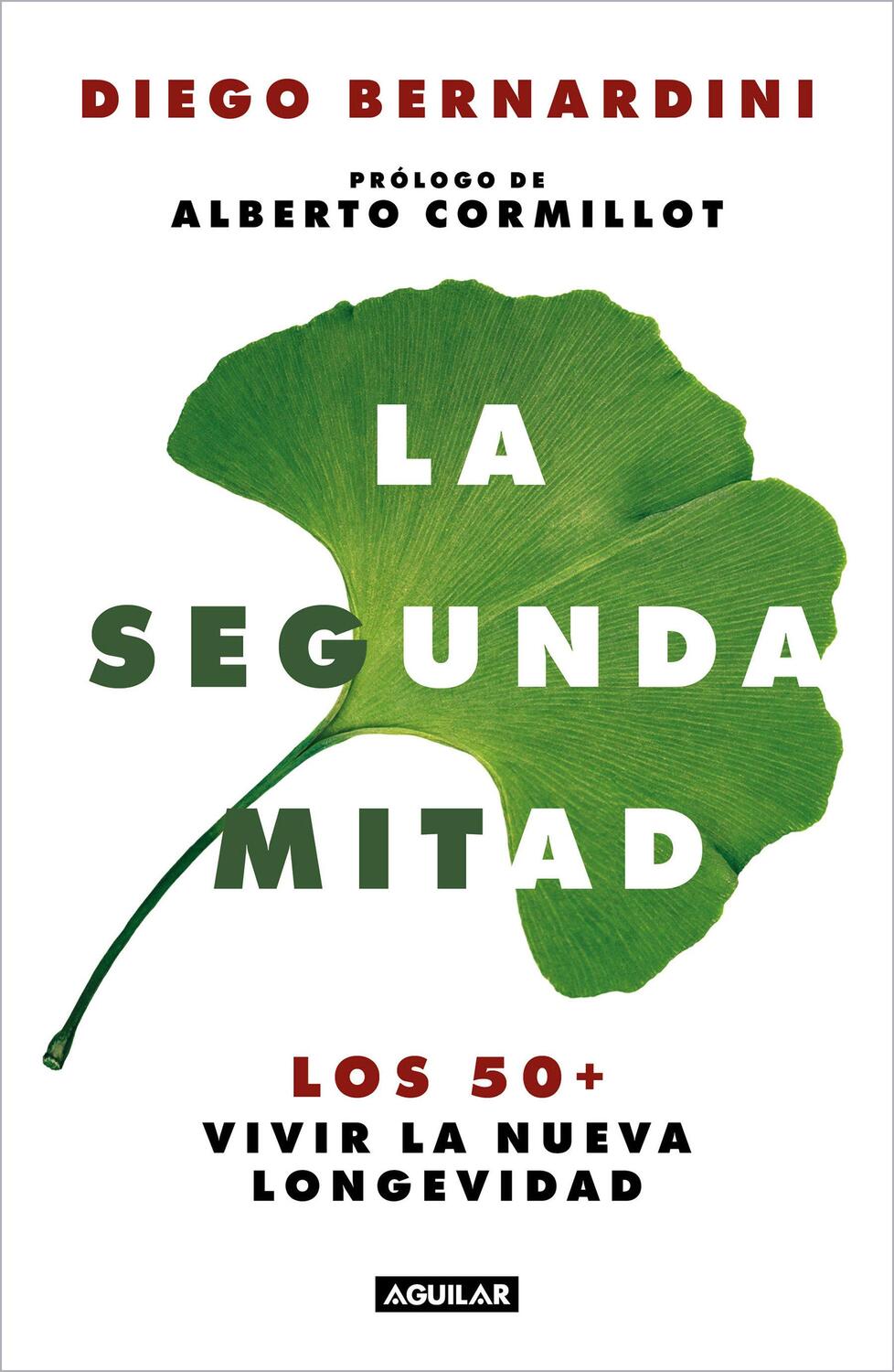 Cover: 9786073801553 | La Segunda Mitad: Los 50+ Vivir La Nueva Longevidad / The Second...