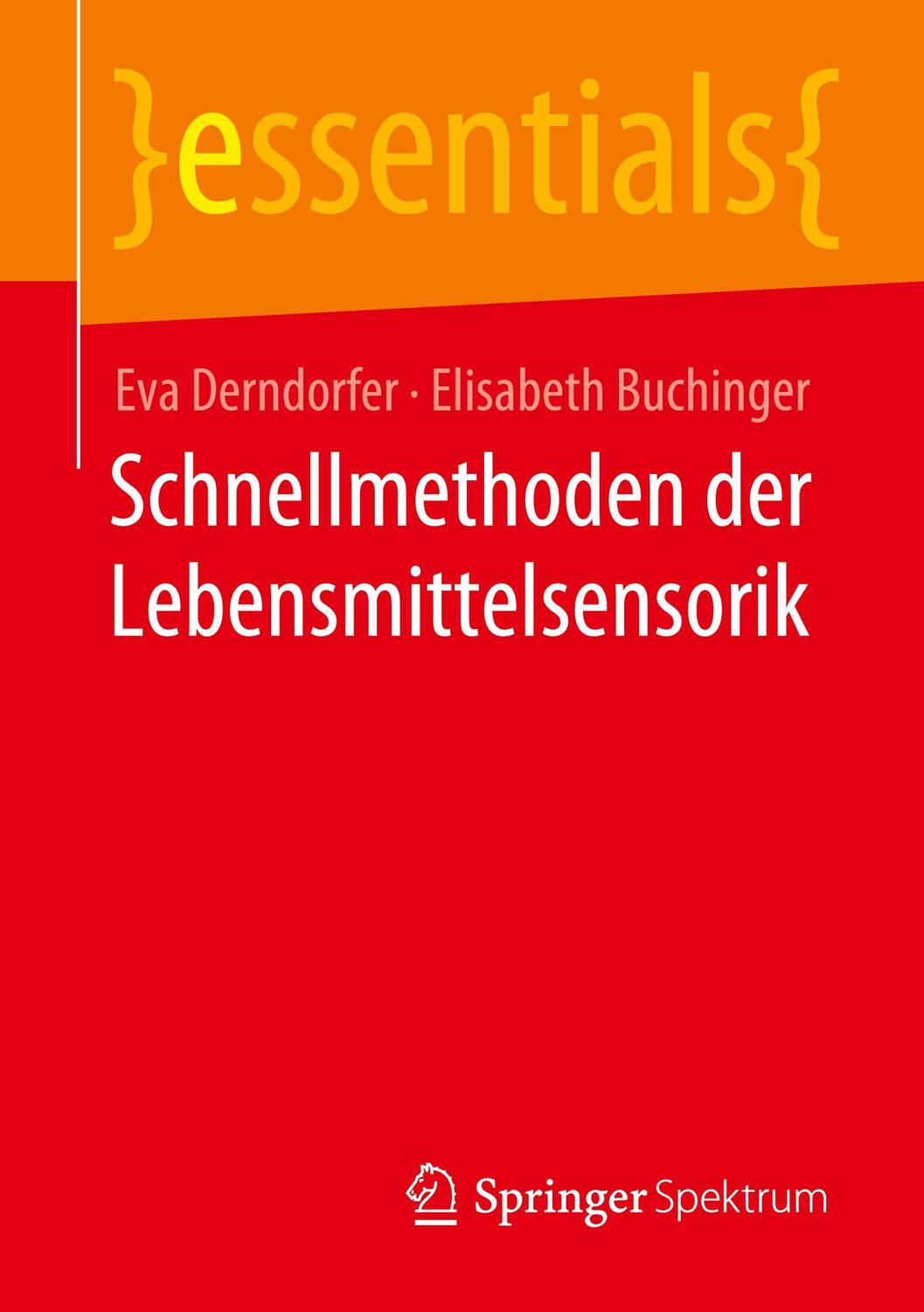 Cover: 9783658318895 | Schnellmethoden der Lebensmittelsensorik | Elisabeth Buchinger (u. a.)