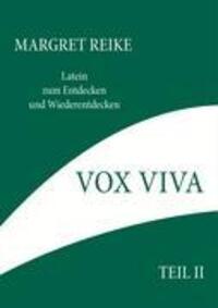 Cover: 9783833479601 | Vox Viva - Lebendiges Wort Teil II | Margret Reike | Taschenbuch
