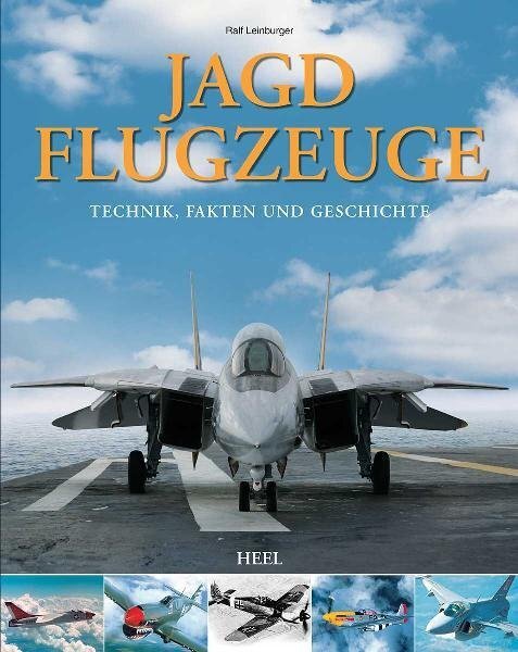 Cover: 9783868523881 | Jagdflugzeuge | Technik, Fakten und Geschichte | Ralf Leinburger