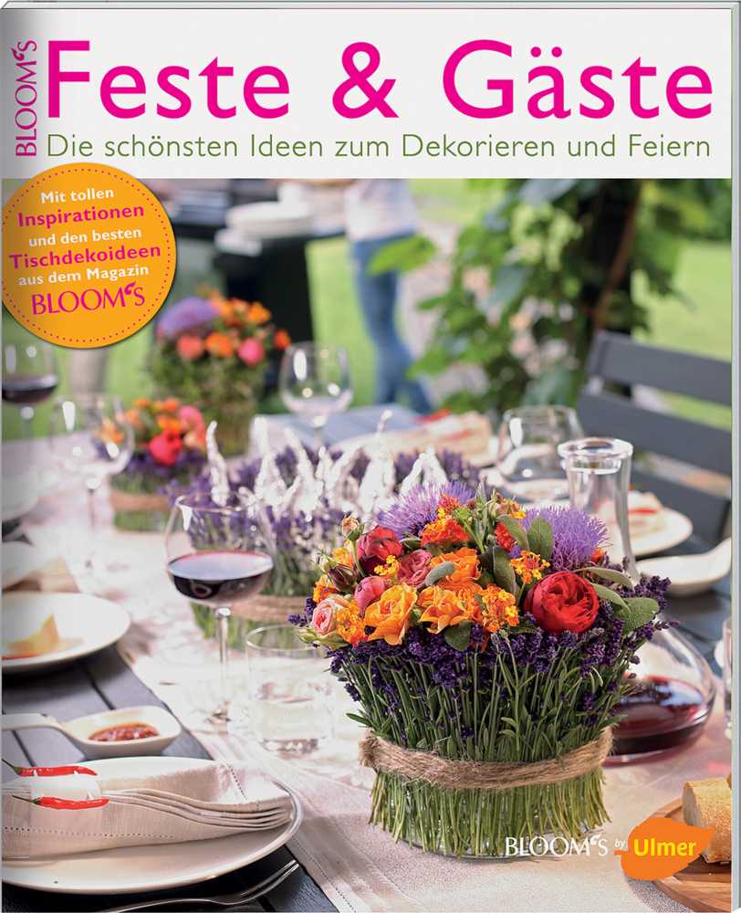 Cover: 9783945429761 | Feste &amp; Gäste | Die schönsten Ideen zum Dekorieren und Feiern | GmbH