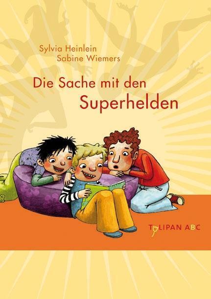 Cover: 9783939944379 | Die Sache mit den Superhelden | Sylvia Heinlein | Buch | Deutsch