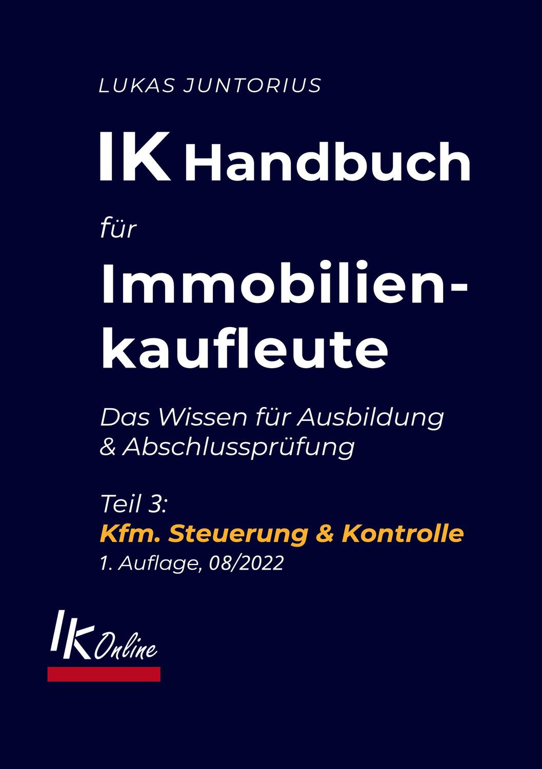 Cover: 9783756813971 | IK Handbuch für Immobilienkaufleute Teil 3 Kfm. Steuerung &amp; Kontrolle