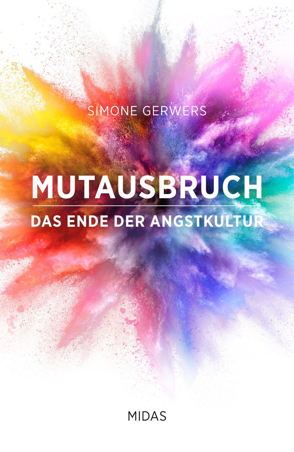 Cover: 9783038765318 | Mutausbruch | Das Ende der Angstkultur | Simone Gerwers | Buch | 2021