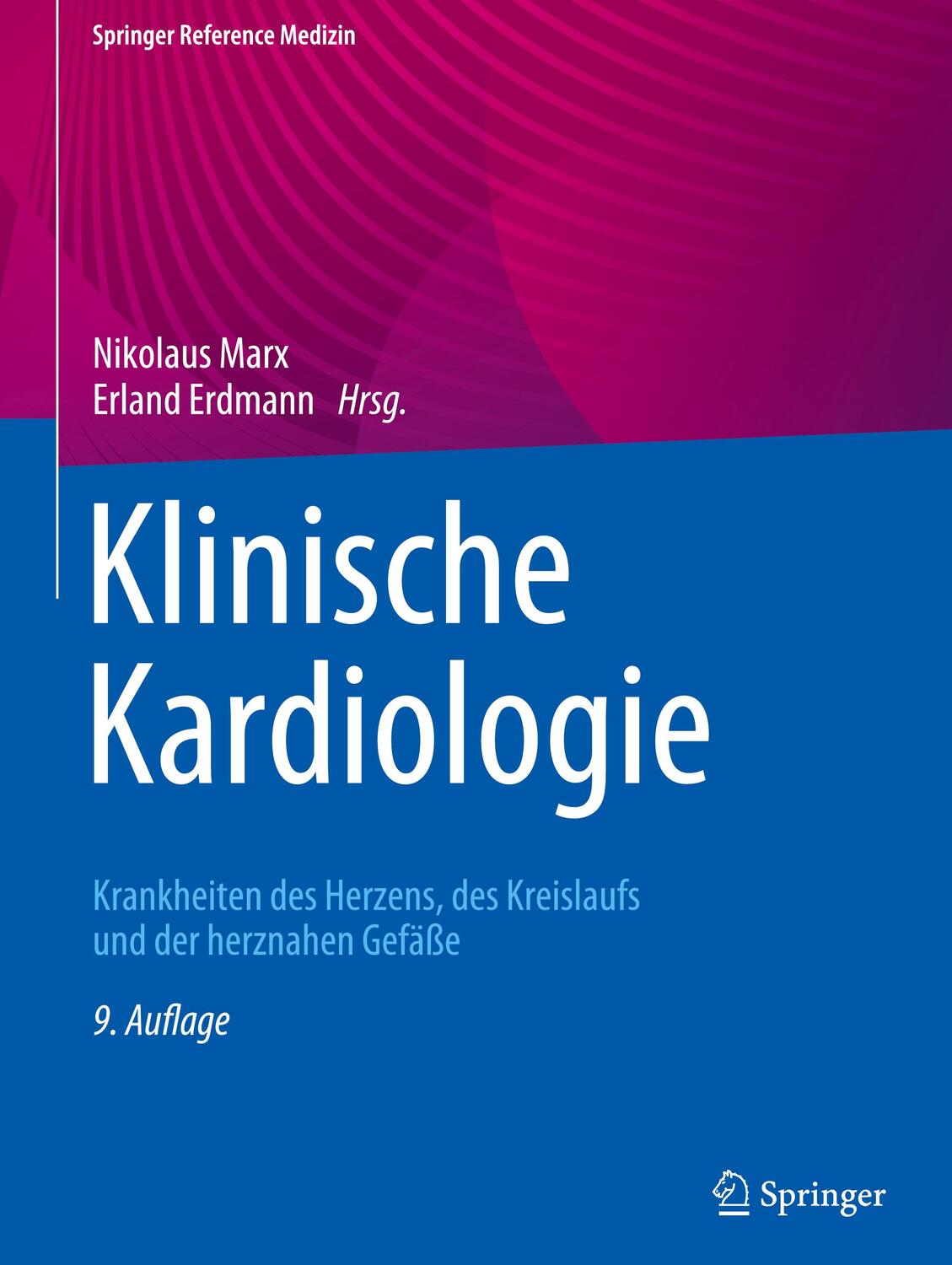 Cover: 9783662629314 | Klinische Kardiologie | Nikolaus Marx (u. a.) | Buch | xxvi | Deutsch