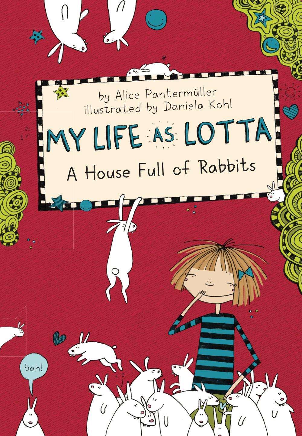 Cover: 9781454936244 | My Life as Lotta 01: A House Full of Rabbits | Alice Pantermüller