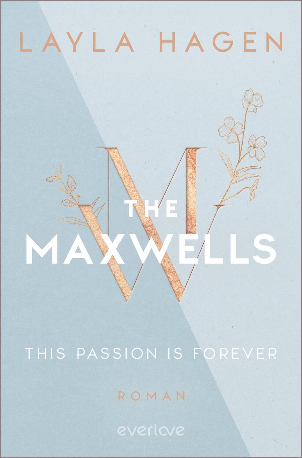 Cover: 9783492065054 | This Passion is Forever | Layla Hagen | Taschenbuch | The Maxwells