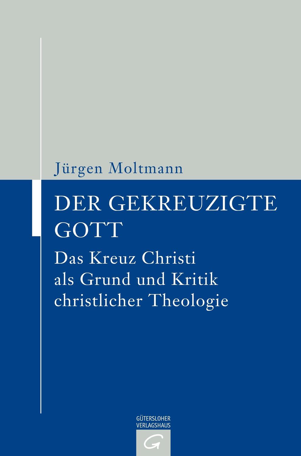 Cover: 9783579050164 | Der gekreuzigte Gott | Jürgen Moltmann | Taschenbuch | 320 S. | 2002
