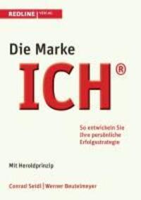 Cover: 9783868815207 | Die Marke ICH | Conrad Seidl (u. a.) | Taschenbuch | Paperback | 2006