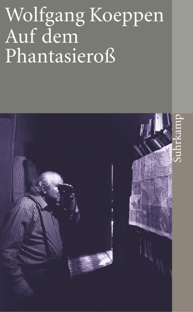 Cover: 9783518456798 | Auf dem Phantasieroß | Prosa aus dem Nachlaß | Wolfgang Koeppen | Buch