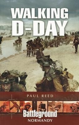 Cover: 9781848848368 | Walking D-Day | Paul Reed | Taschenbuch | Englisch | 2012