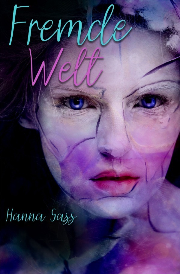 Cover: 9783754104248 | Fremde Welt | Wenn Liebe Brücken baut | Hanna Sass | Taschenbuch