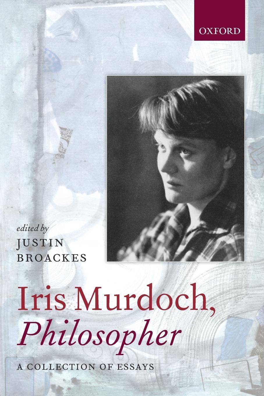 Cover: 9780198701200 | Iris Murdoch, Philosopher | Justin Broackes | Taschenbuch | Paperback