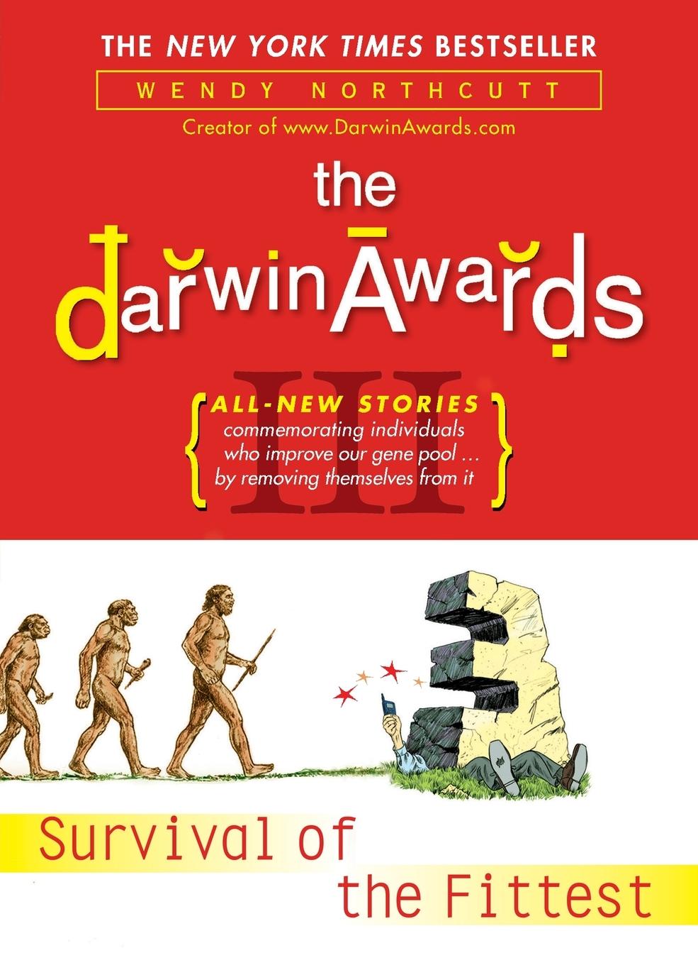 Cover: 9780452285729 | The Darwin Awards III | Survival of the Fittest | Wendy Northcutt