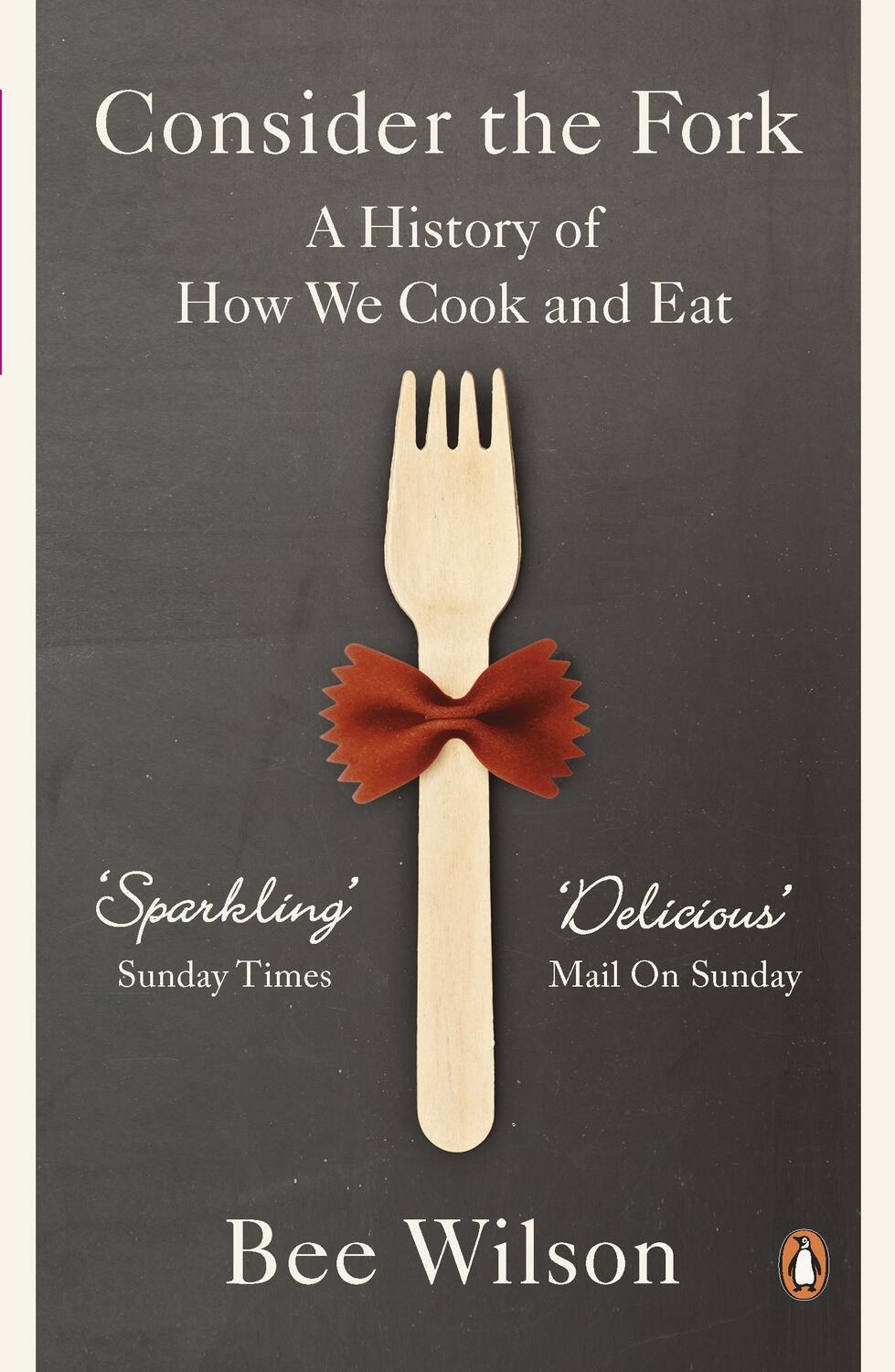 Cover: 9780141049083 | Consider the Fork | A History of How We Cook and Eat | Bee Wilson