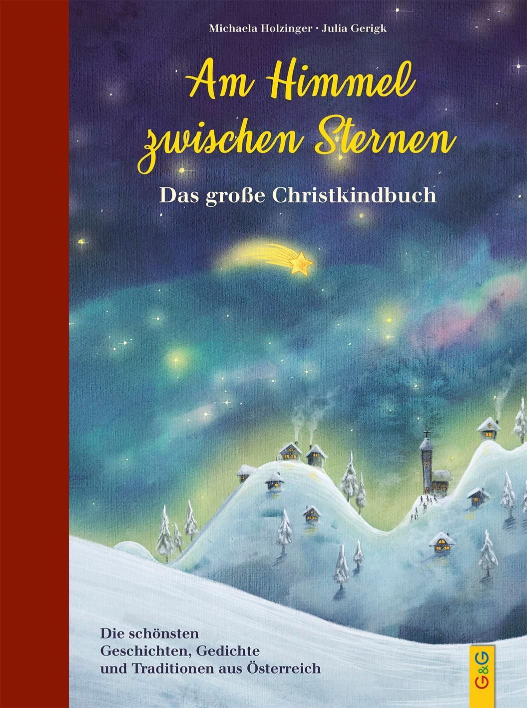 Cover: 9783707421613 | Am Himmel zwischen Sternen - Das große Christkindbuch | Holzinger