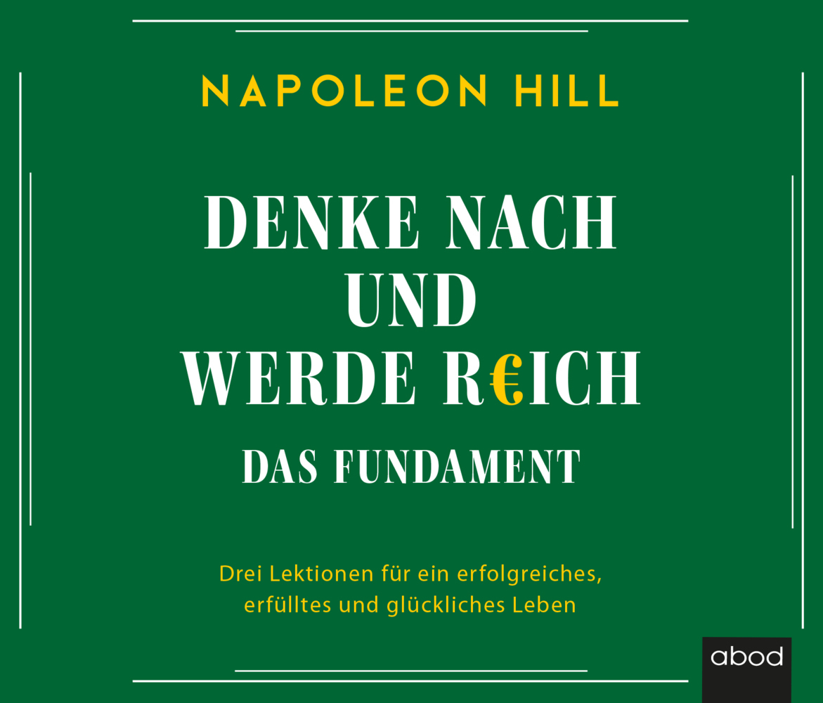 Cover: 9783954719372 | Denke nach und werde reich, Audio-CD | Napoleon Hill | Audio-CD | 2022
