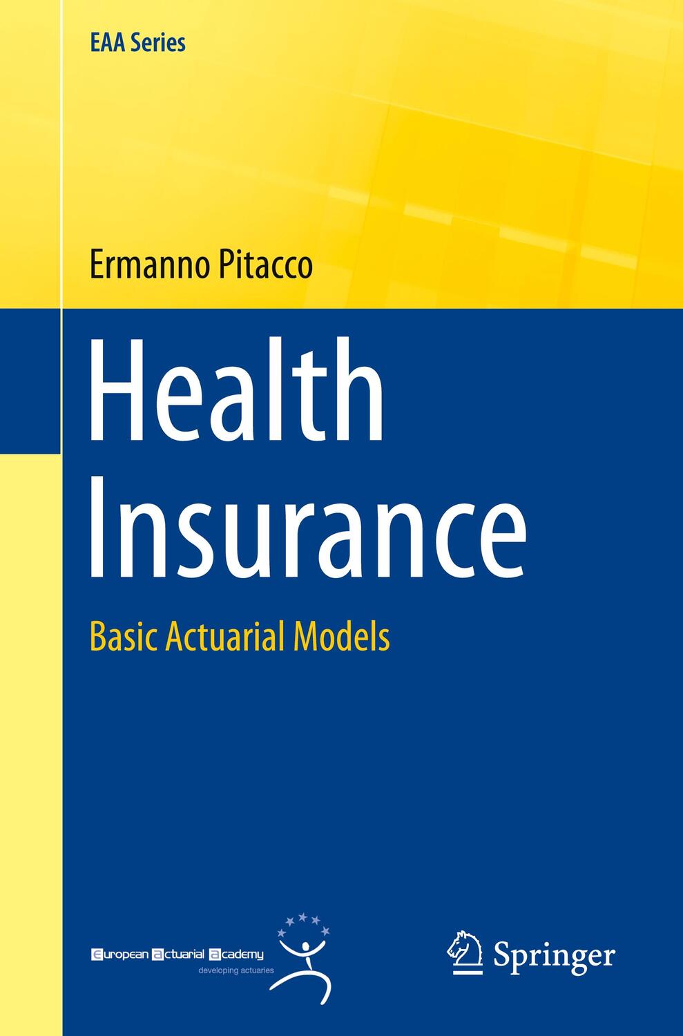 Cover: 9783319122342 | Health Insurance | Basic Actuarial Models | Ermanno Pitacco | Buch