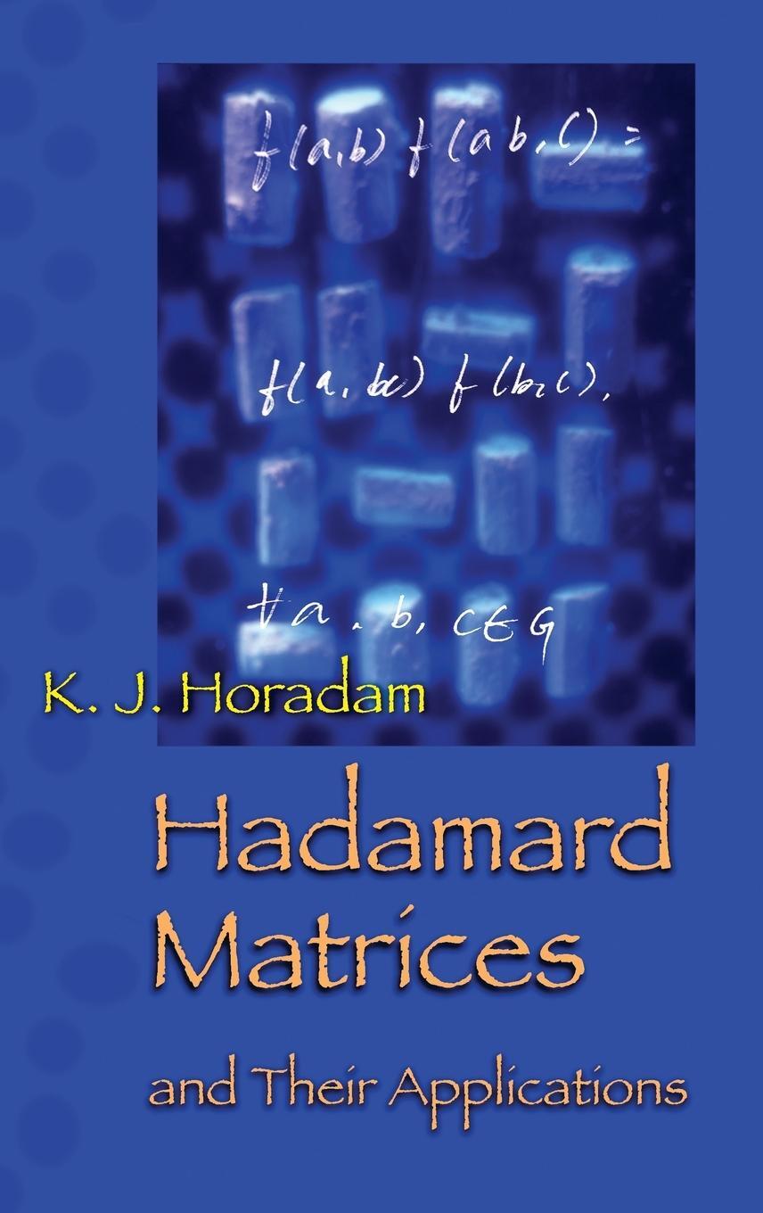 Cover: 9780691119212 | Hadamard Matrices and Their Applications | K. J. Horadam | Buch | 2006