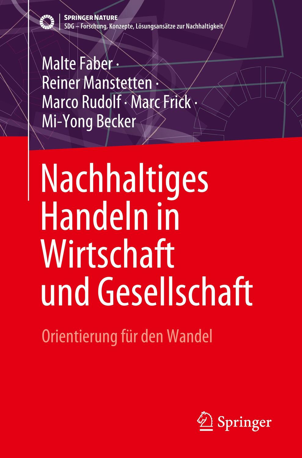 Cover: 9783662678886 | Nachhaltiges Handeln in Wirtschaft und Gesellschaft | Faber (u. a.)