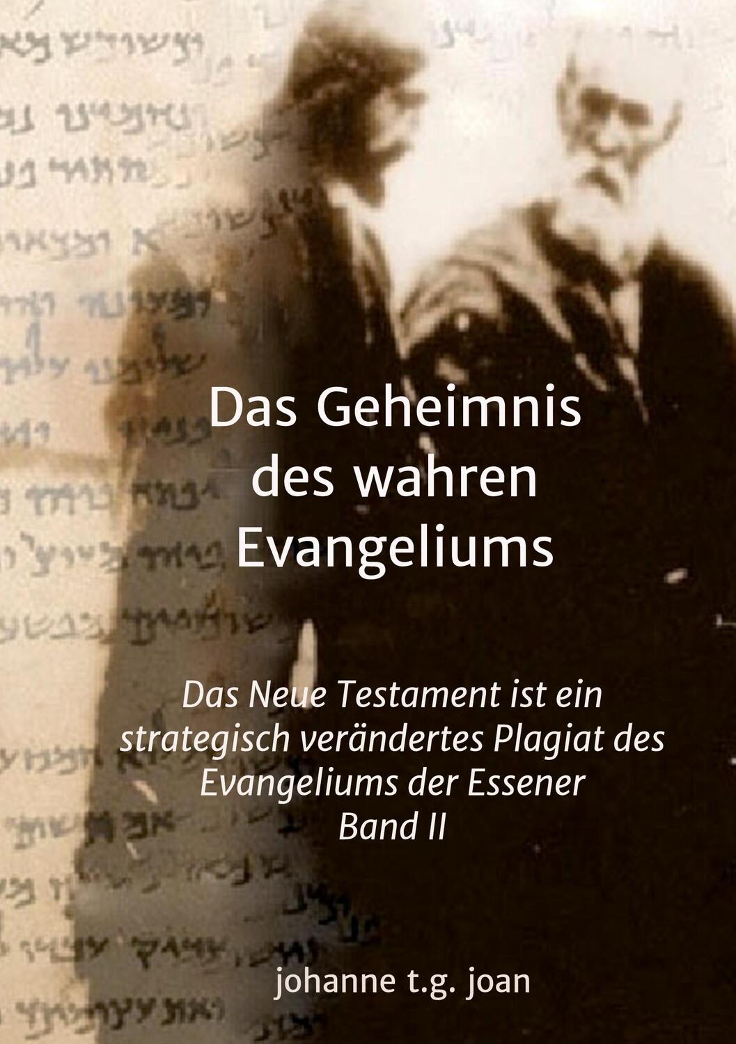 Cover: 9783749732524 | Das Geheimnis des wahren Evangeliums - Band 2 | Johanne T. G. Joan
