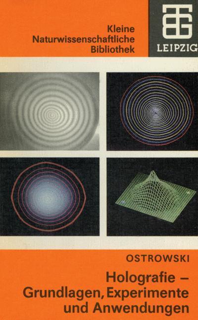 Cover: 9783322003904 | Holografie | Grundlagen, Experimente und Anwendungen | Ostrowski
