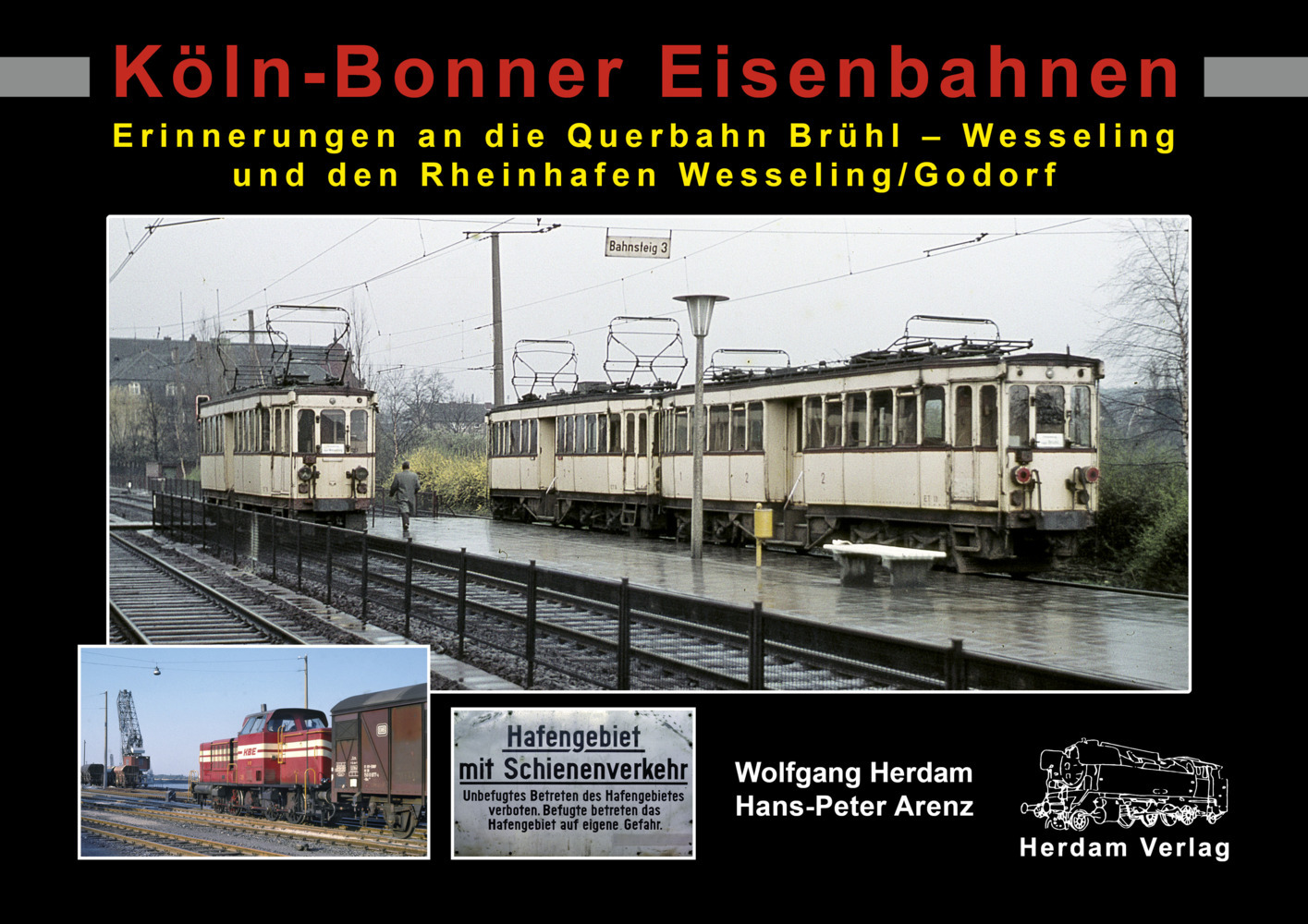 Cover: 9783933178473 | Köln-Bonner Eisenbahnen | Wolfgang Herdam (u. a.) | Buch | Deutsch