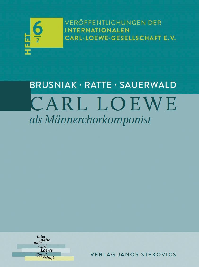 Cover: 9783899234527 | Carl Loewe als Männerchorkomponist | Franz Josef Ratte (u. a.) | Buch