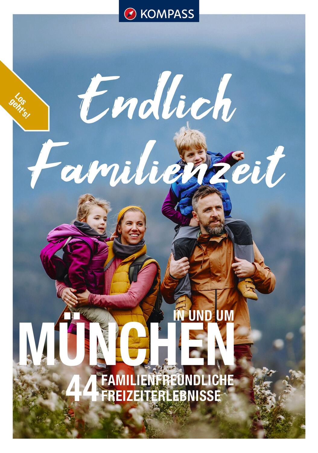 Cover: 9783991541035 | KOMPASS Endlich Familienzeit - in und um München | Taschenbuch | 2024