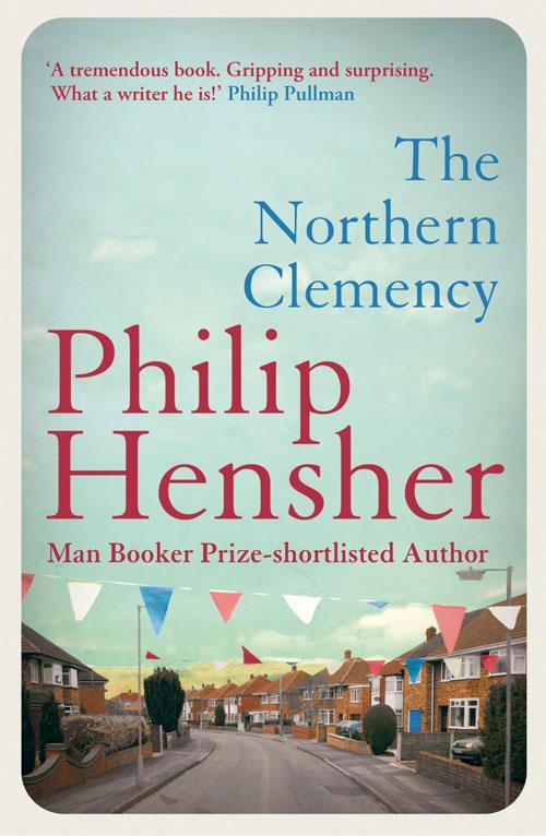 Cover: 9780007461684 | The Northern Clemency | Philip Hensher | Taschenbuch | Englisch | 2012