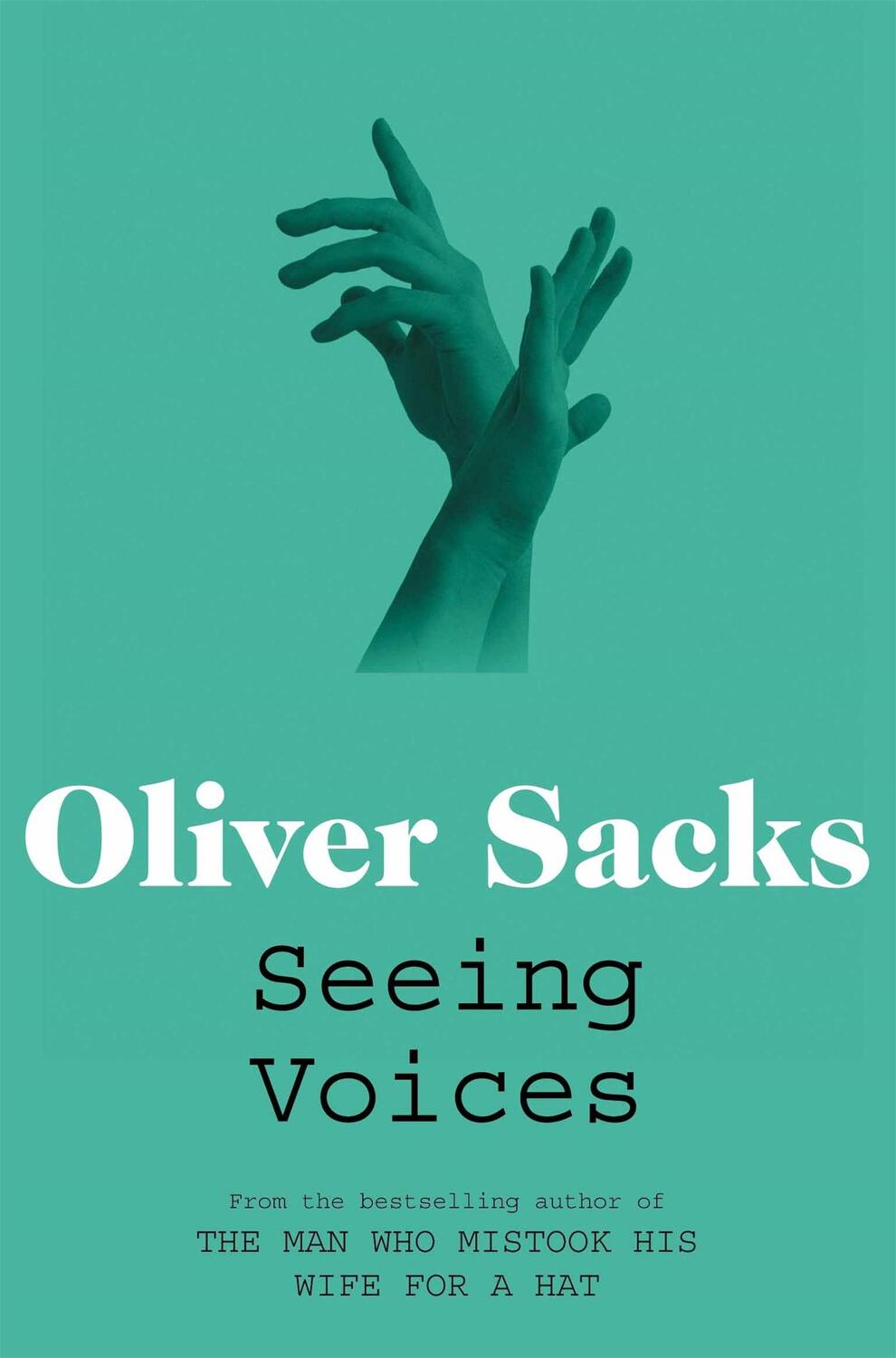 Cover: 9780330523646 | Seeing Voices | A Journey into the World of the Deaf | Oliver Sacks