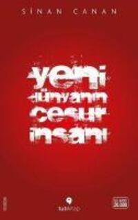 Cover: 9786059218955 | Yeni Dünyanin Cesur Insani | Sinan Canan | Taschenbuch | Türkisch