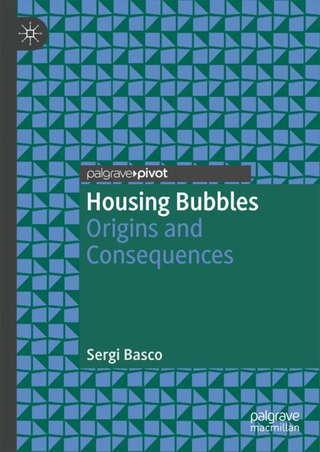 Cover: 9783030005863 | Housing Bubbles | Origins and Consequences | Sergi Basco | Buch | xi