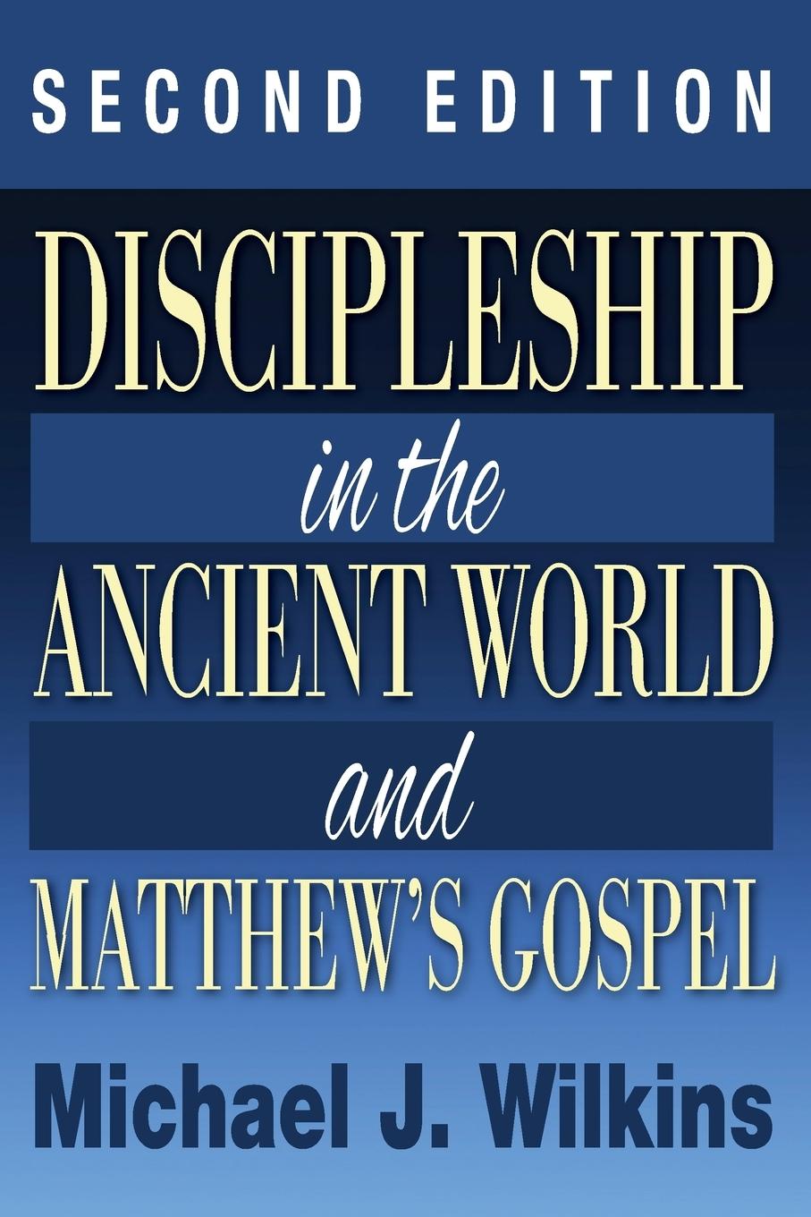 Cover: 9781498234979 | Discipleship in the Ancient World and Matthew's Gospel, Second Edition