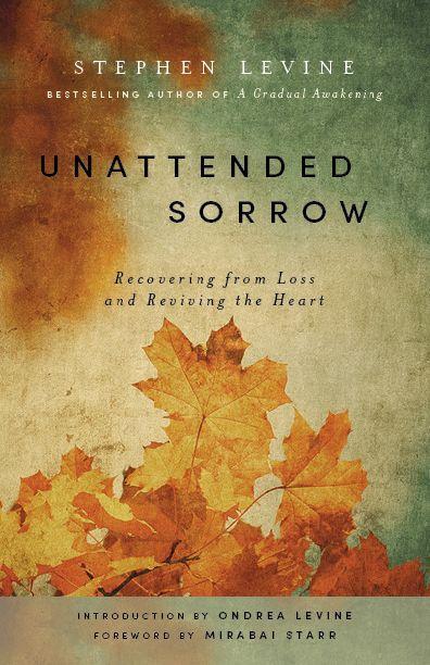 Cover: 9781939681904 | Unattended Sorrow | Recovering from Loss and Reviving the Heart | Buch