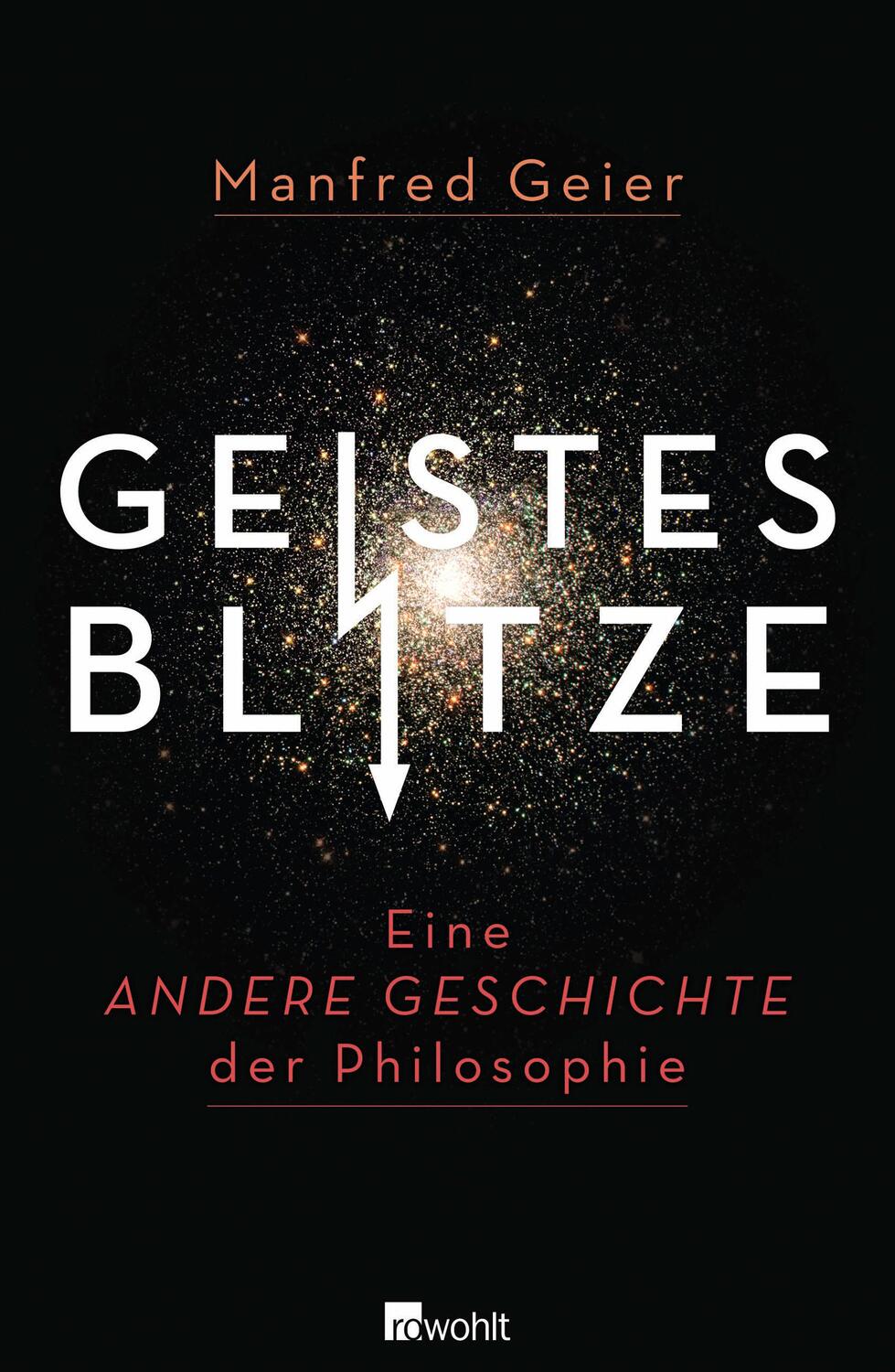 Cover: 9783498025236 | Geistesblitze | Eine andere Geschichte der Philosophie | Manfred Geier