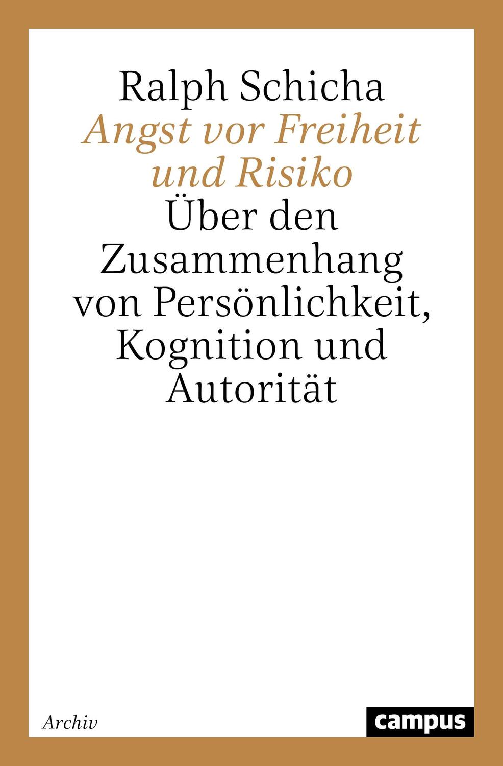 Cover: 9783593331201 | Angst vor Freiheit und Risiko | Ralph Schicha | Taschenbuch