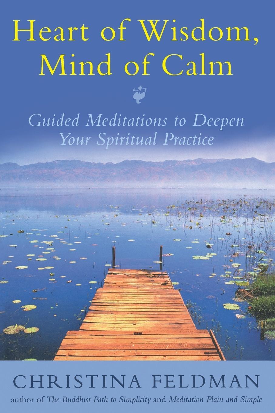 Cover: 9780007175246 | Heart of Wisdom, Mind of Calm | Christina Feldman | Taschenbuch | 2005