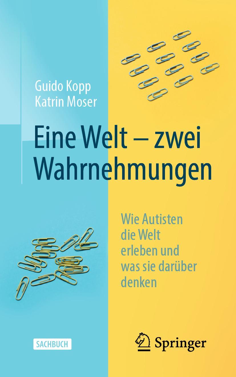 Cover: 9783662606933 | Eine Welt - zwei Wahrnehmungen | Katrin Moser (u. a.) | Taschenbuch