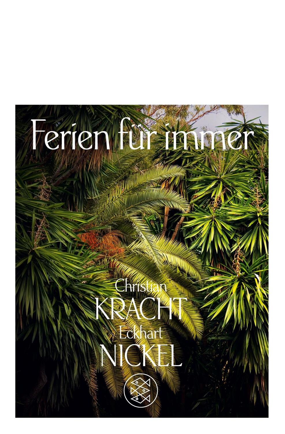 Cover: 9783596185337 | Ferien für immer | Die angenehmsten Orte der Welt | Kracht (u. a.)