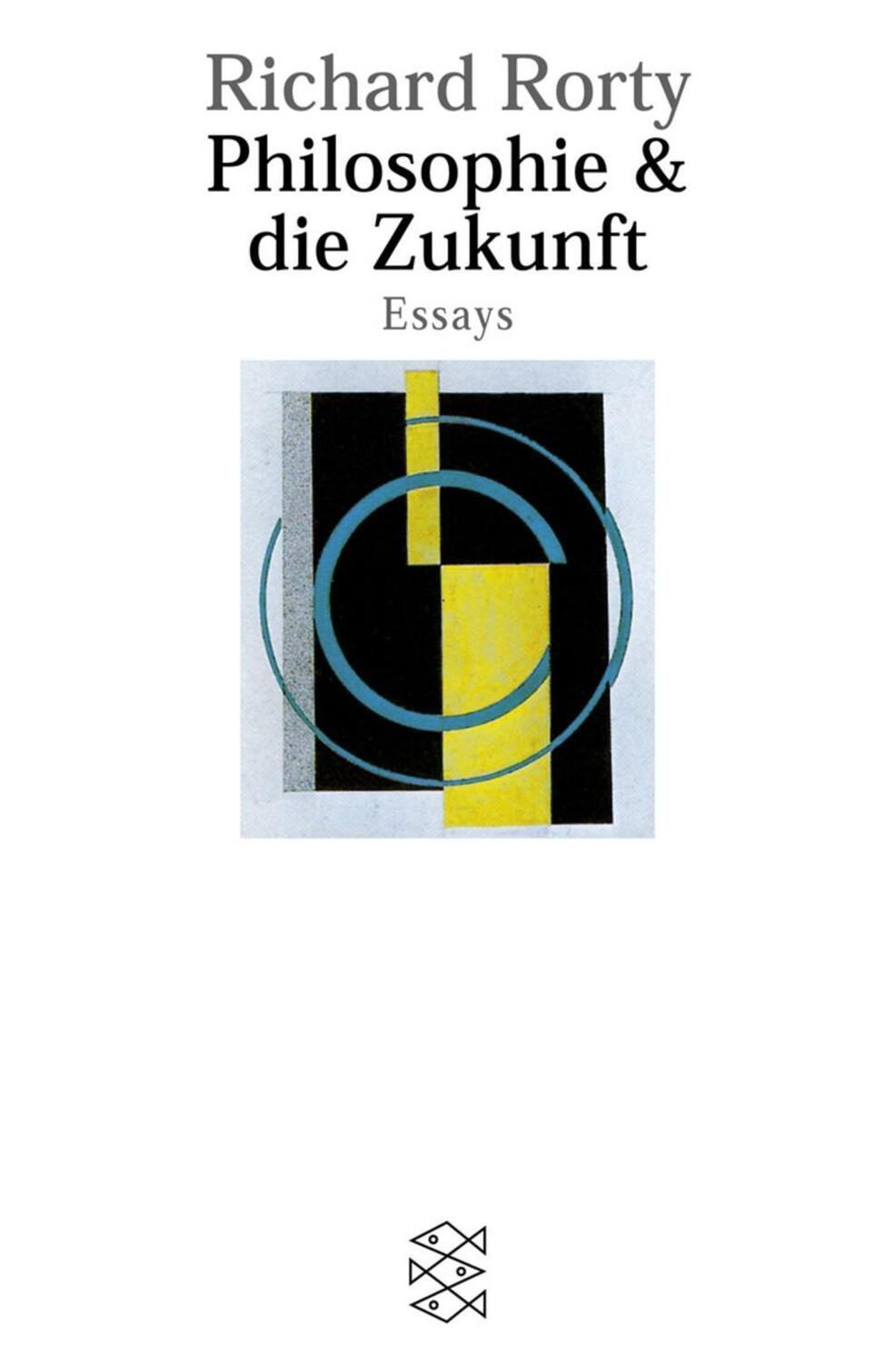 Cover: 9783596147625 | Philosophie &amp; die Zukunft | Essays | Richard Rorty | Taschenbuch